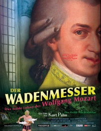 Der Wadenmesser oder Das wilde Leben des Wolfgang Mozart