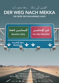 A Road to Mecca. The Journey of Muhammad Asad