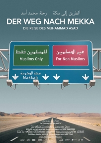 Der Weg nach Mekka. Die Reise des Muhammad Asad